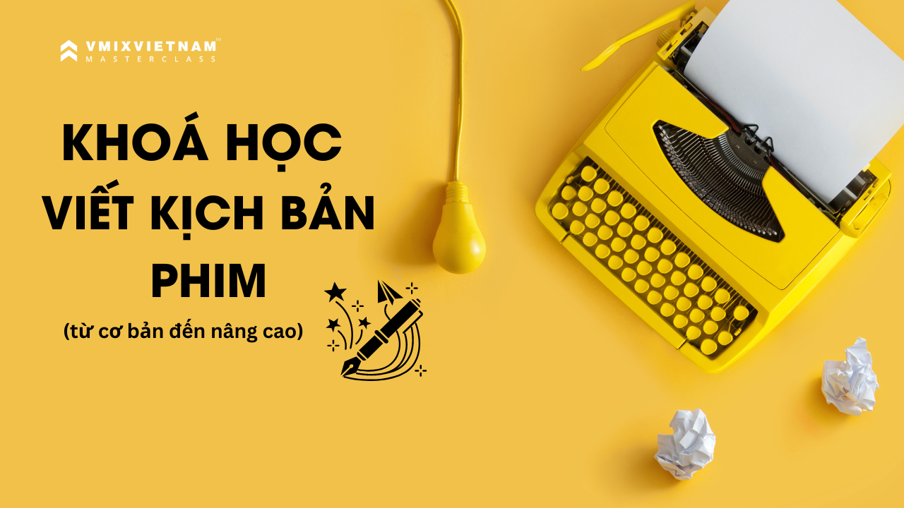 Khoá học viết kịch bản phim
